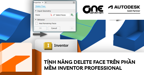 Tính năng Delete Face trên phần mềm Inventor Professional